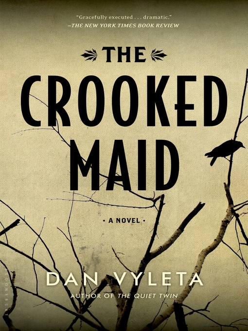 Title details for The Crooked Maid by Dan Vyleta - Available